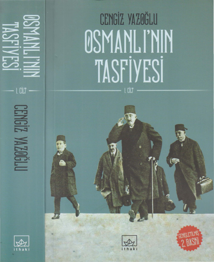 Osmanlı’nın Tasfiyesi Cilt I PDF – Cengiz Yazoğlu