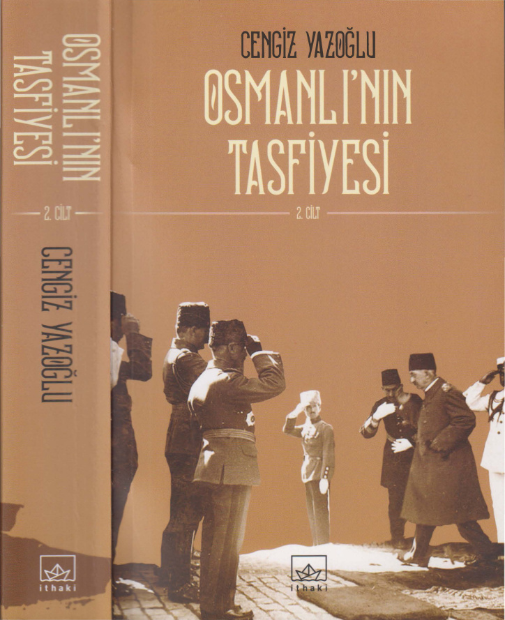 Osmanlı’nın Tasfiyesi Cilt II PDF – Cengiz Yazoğlu