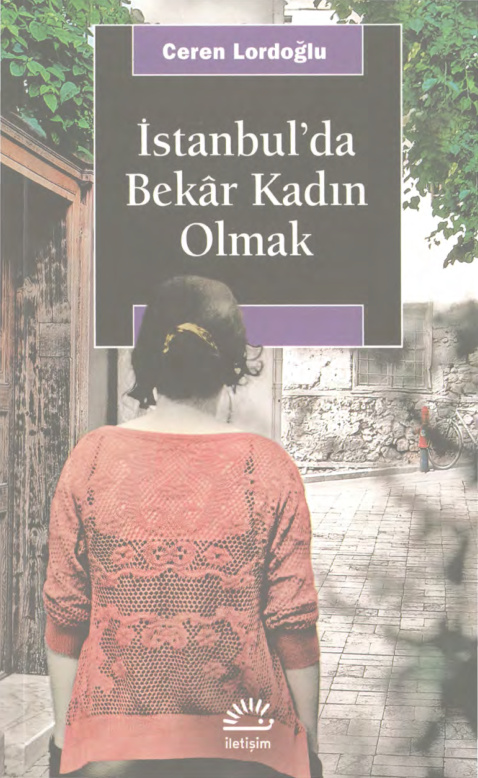 İstanbul’da Bekar Kadın Olmak PDF – Ceren Lordoğlu