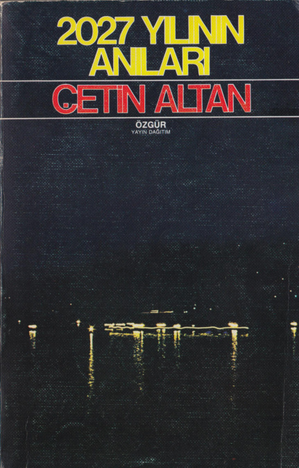 2027 Yılının Anıları PDF - Çetin Altan 6 2027 Yılının Anıları PDF – Çetin Altan