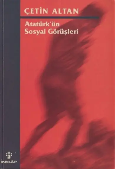 Atatürk’ün Sosyal Görüşleri PDF – Çetin Altan