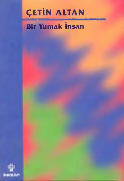 Bir Yumak İnsan PDF – Çetin Altan