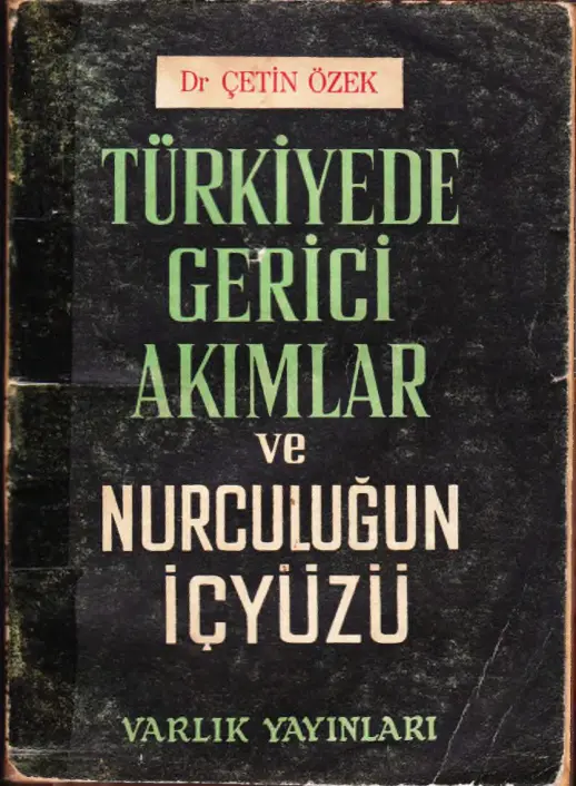 Türkiye’de Gerici Akımlar ve Nurculuğun İçyüzü PDF – Çetin Özek