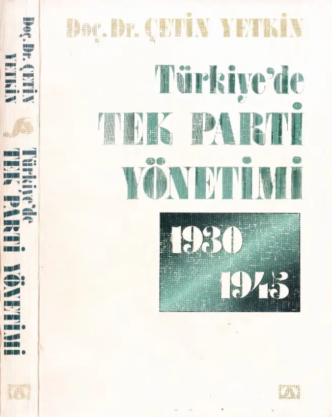 Türkiye’de Tek Parti Yönetimi 1930-1945 PDF – Çetin Yetkin