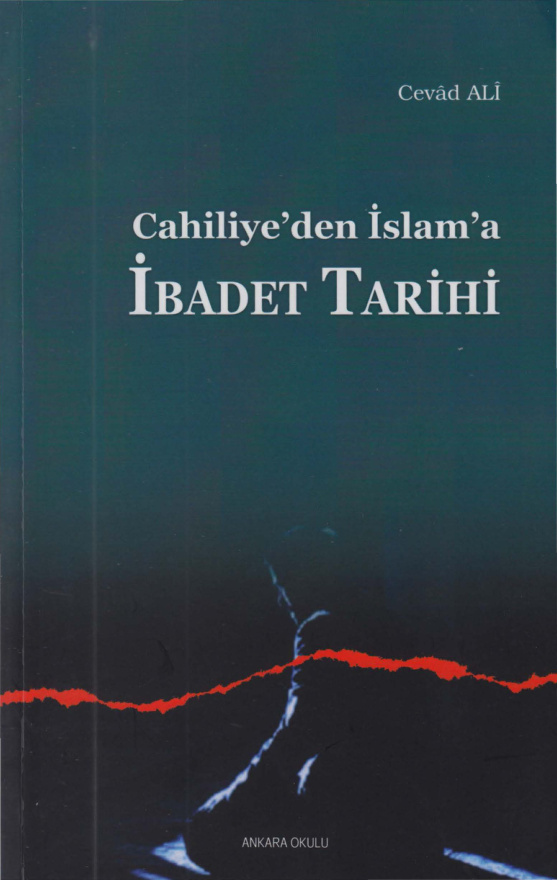 Cahiliye’den İslam’a İbadet Tarihi PDF – Cevâd Alî