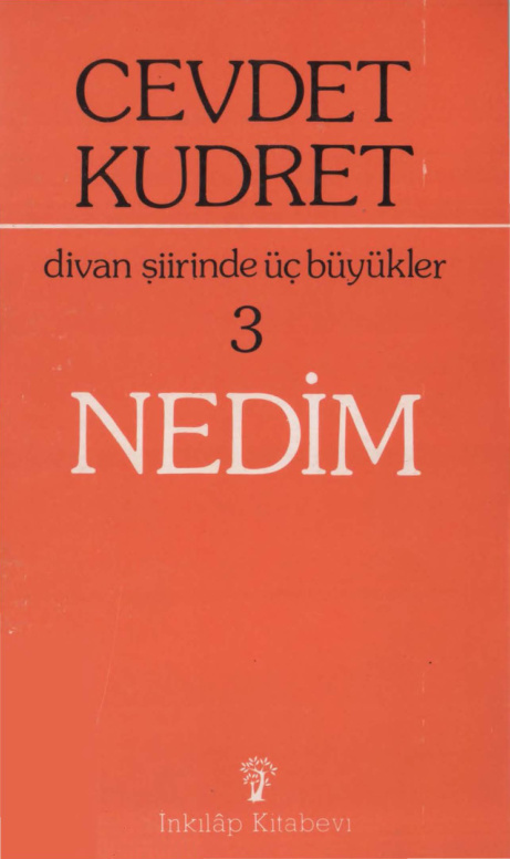 Divan Şiirinde Üç Büyükler III: Nedim PDF – Cevdet Kudret