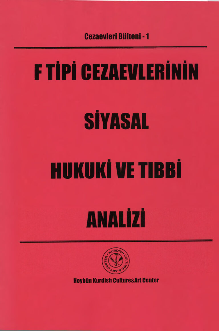 Cezaevleri Bülteni 01: F Tipi Cezaevlerinin Analizi PDF - Kolektif 3 Cezaevleri Bülteni 01 F Tipi Cezeevlerinin Siyasal Hukuki ve Tıbbi Analizi Kitap Kapağı