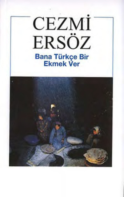 Bana Türkçe Bir Ekmek Ver PDF – Cezmi Ersöz