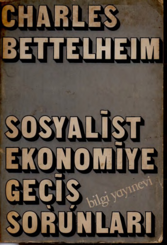 Sosyalist Ekonomiye Geçiş Sorunları PDF – Charles Bettelheim