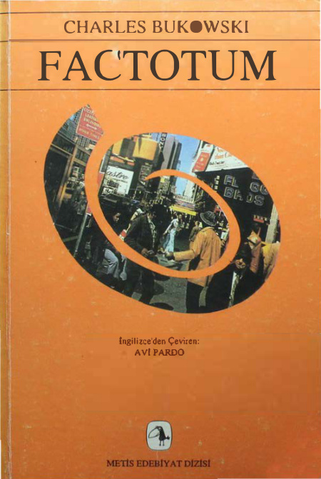 Factotum (Bilinen Tüm İşler) PDF - Charles Bukowski 5 Factotum (Bilinen Tüm İşler) PDF – Charles Bukowski
