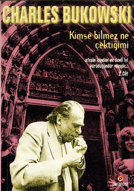 Kimse Bilmez Ne Çektiğimi PDF – Charles Bukowski