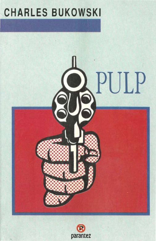 Pulp (Palp) PDF – Charles Bukowski