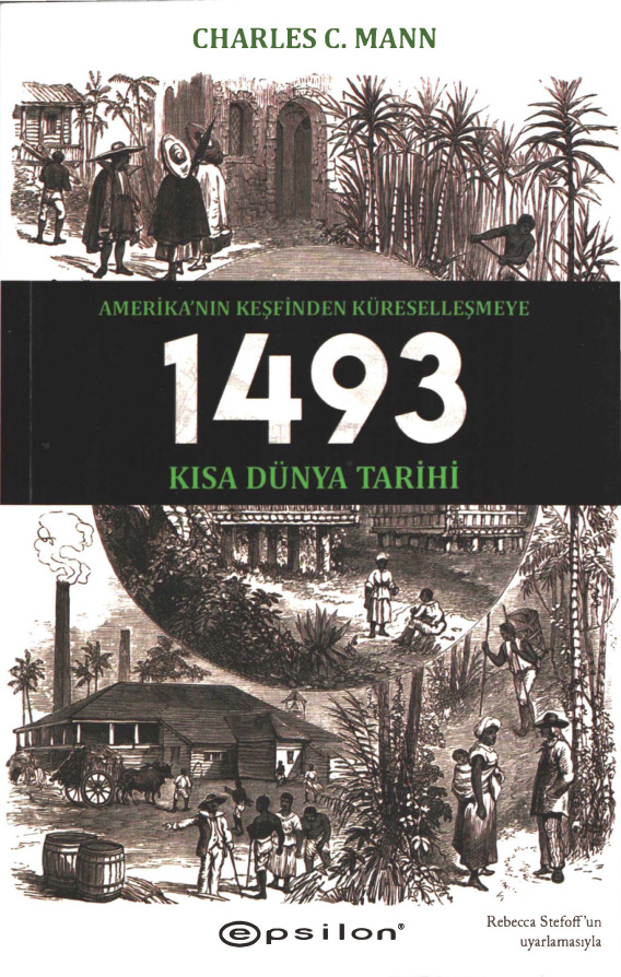 1493: Amerika’nın Keşfinden Küreselleşmeye Kısa Dünya Tarihi PDF – Charles C. Mann