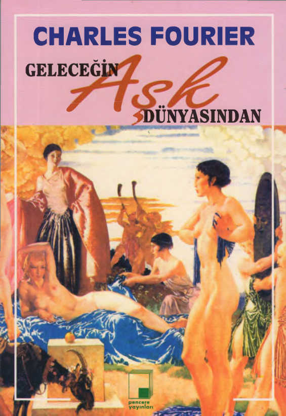 Geleceğin Aşk Dünyasından PDF – Charles Fourier