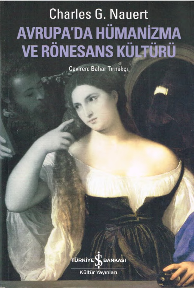 Avrupada Hümanizma ve Rönesans Kültürü PDF – Charles G. Nauert