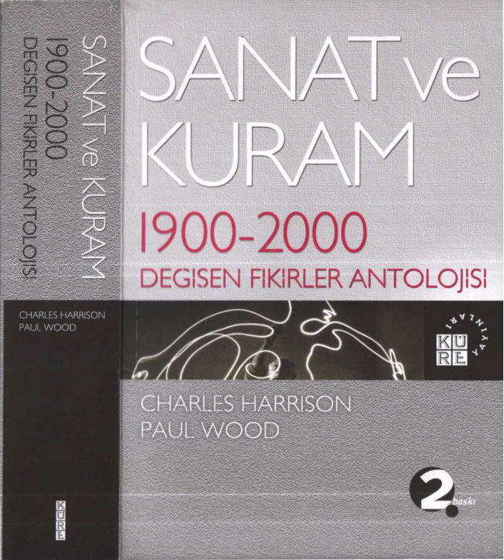 Sanat ve Kuram 1900-2000: Değişen Fikirler Antolojisi PDF – Charles Harrison, Paul Wood