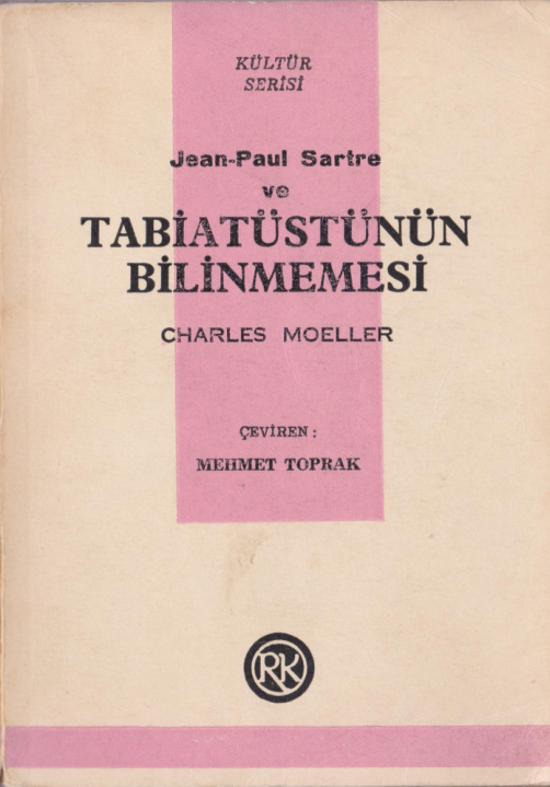 Jean Paul Sartre ve Tabiatüstünün Bilinmemesi PDF – Charles Moeller