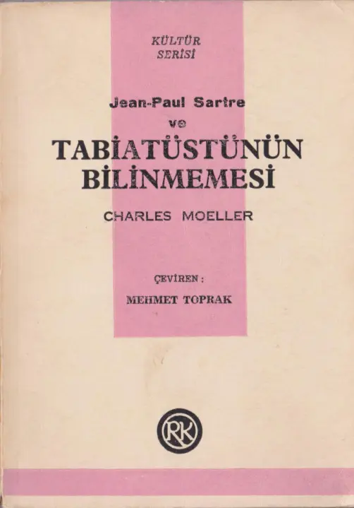 Jean Paul Sartre ve Tabiatüstünün Bilinmemesi PDF – Charles Moeller