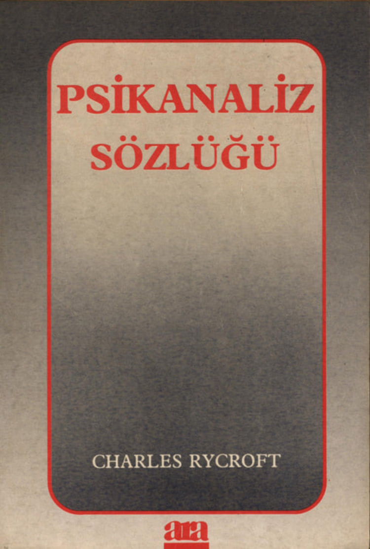 Psikanaliz Sözlüğü PDF – Charles Rycroft