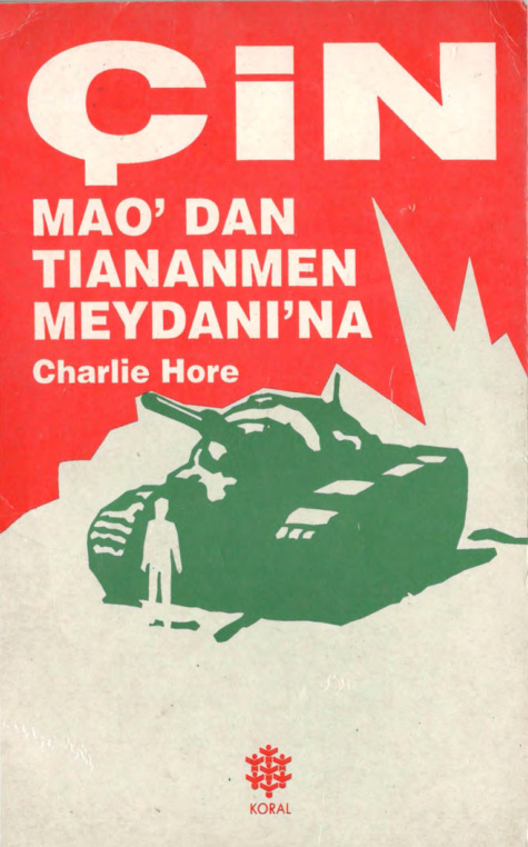 Çin: Mao’dan Tiananmen Meydanına PDF – Charlie Hore