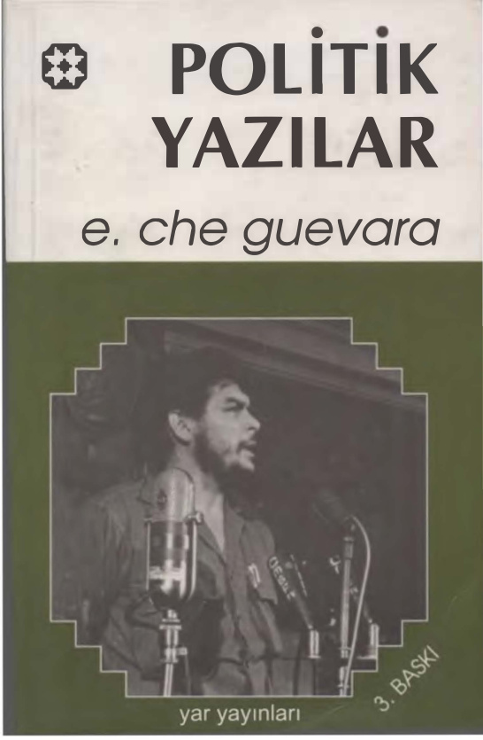 Politik Yazılar (3. Baskı) PDF – Ernesto Che Guevara