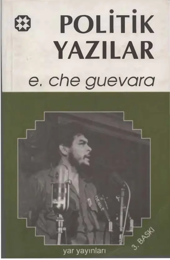 Che Guevara Politik Yazılar Yar Yayınları 3.Baskı Kitap Kapağı