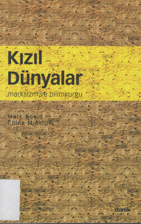 Kızıl Dünyalar (Bilimkurgu ve Marksizm) PDF – China Mieville, Mark Bould