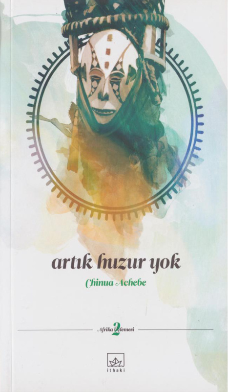 Afrika Üçlemesi 2: Artık Huzur Yok PDF – Chinua Achebe
