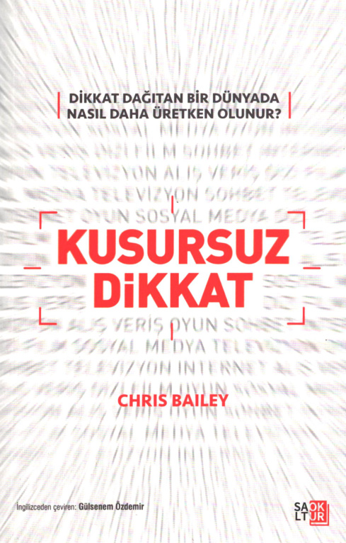 Kusursuz Dikkat PDF – Chris Bailey