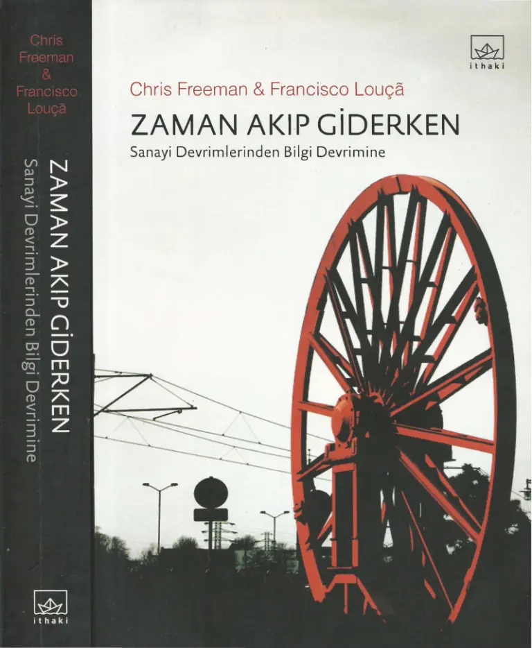 Chris Freeman Francisco Louça Zaman Akıp Giderken İthaki Yayınları Kitap Kapağı