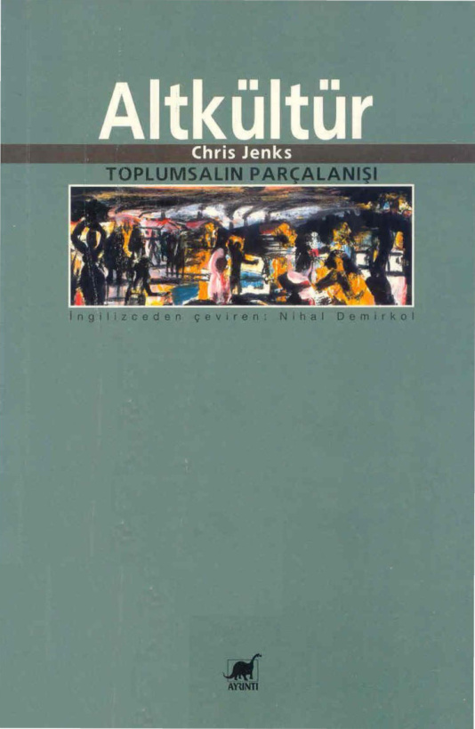 Altkültür: Toplumsalın Parçalanışı PDF – Chris Jenks
