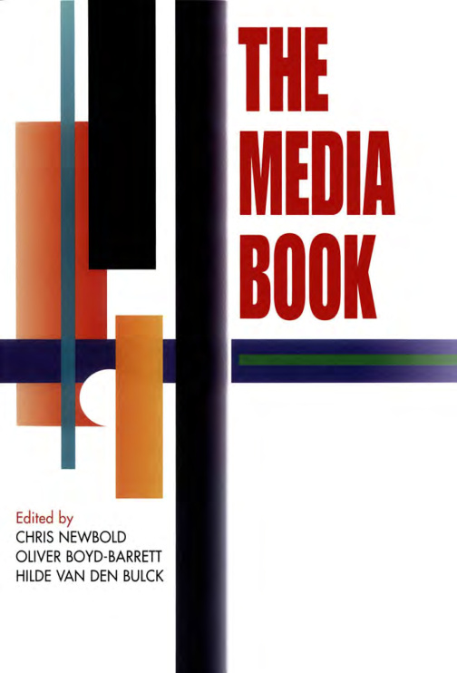 The Media Book PDF – Chris Newbold, Oliver Boyd-Barrett, Hilde Van Den Bulck