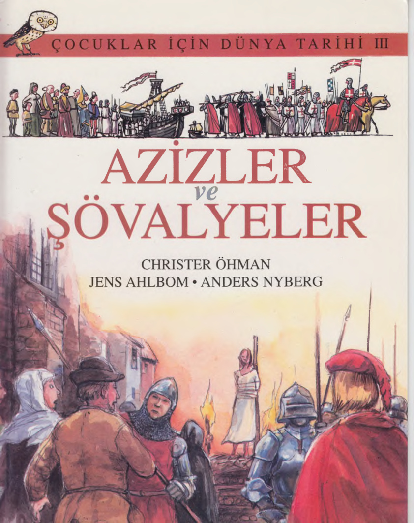 Çocuklar İçin Dünya Tarihi 3: Azizler ve Şövalyeler PDF – Christer Ohman