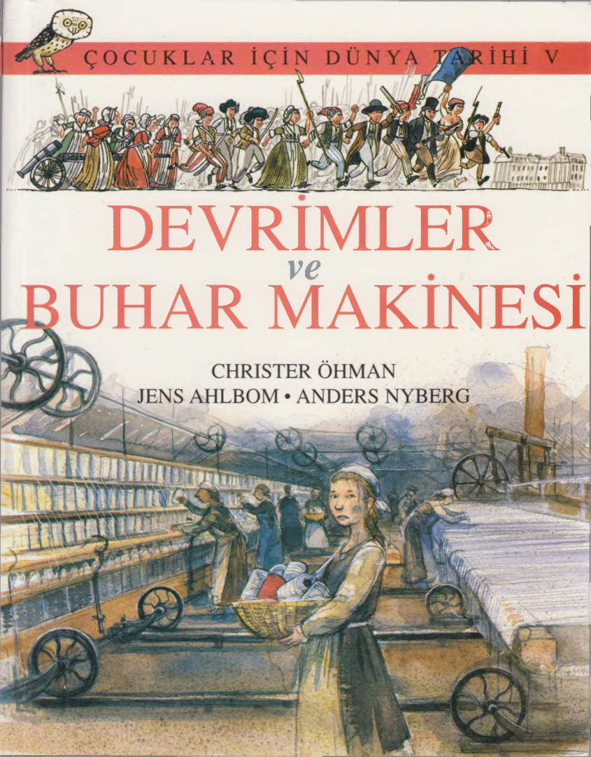 Çocuklar İçin Dünya Tarihi 5: Devrimler ve Buhar Makinesi PDF – Christer Ohman