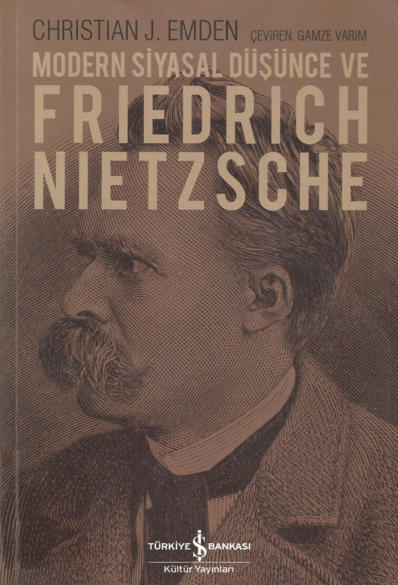 Modern Siyasal Düşünce ve Friedrich Nietzsche PDF – Christian J. Emden