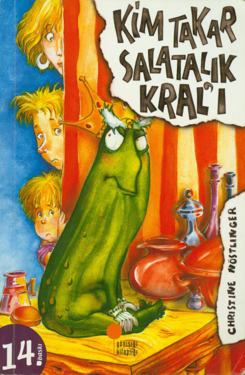 Kim Takar Salatalık Kral’ı PDF – Christine Nöstlinger