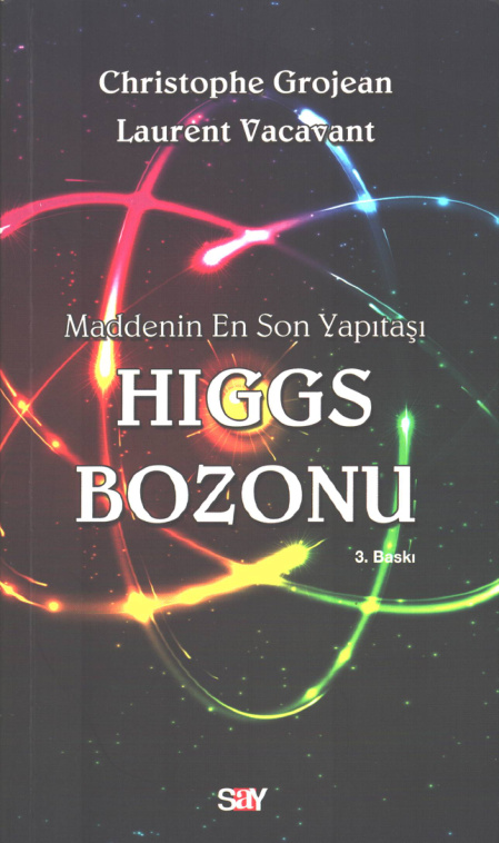 Maddenin En Son Yapıtaşı: Higgs Bozonu PDF – Christophe Grojean, Laurent Vacavant