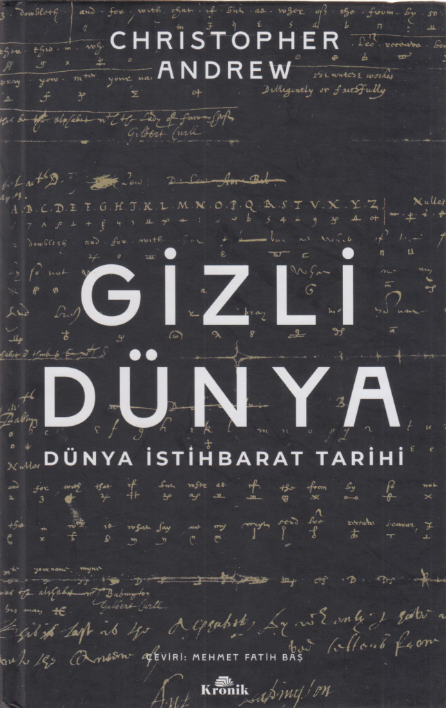 Christopher Andrew Gizli Dünya Kronik Yayınları Kitap Kapağı