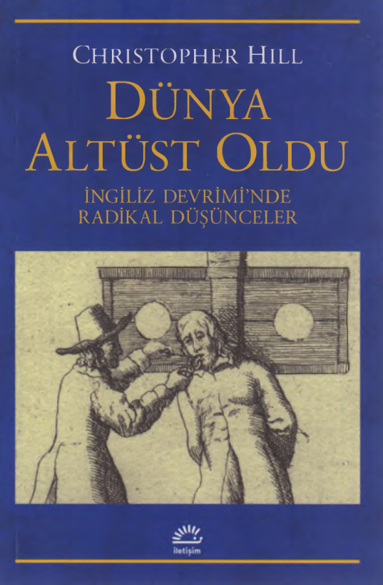Dünya Altüst Oldu: İngiliz Devriminde Radikal Düşünceler PDF – Christopher Hill