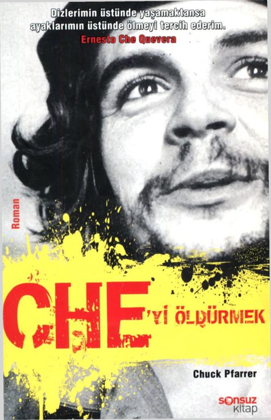Che’yi Öldürmek PDF – Chuck Pfarrer