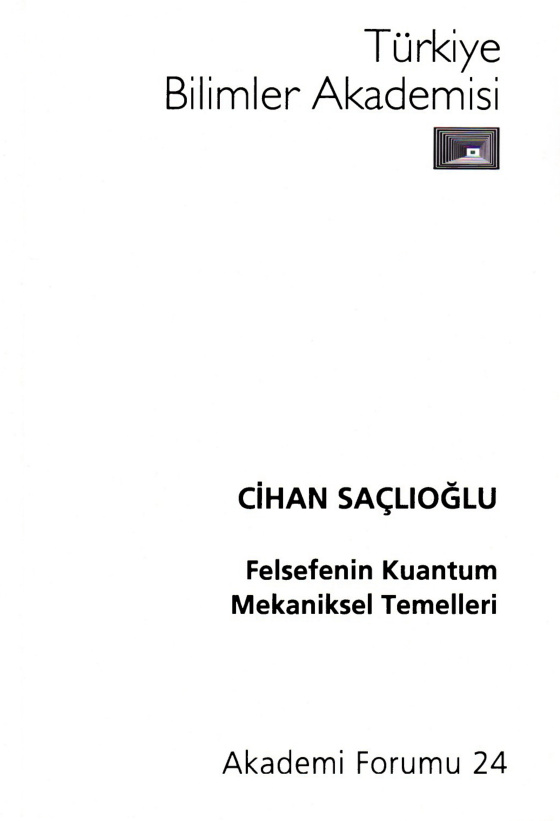 Felsefenin Kuantum Mekaniksel Temelleri PDF – Cihan Saçlıoğlu