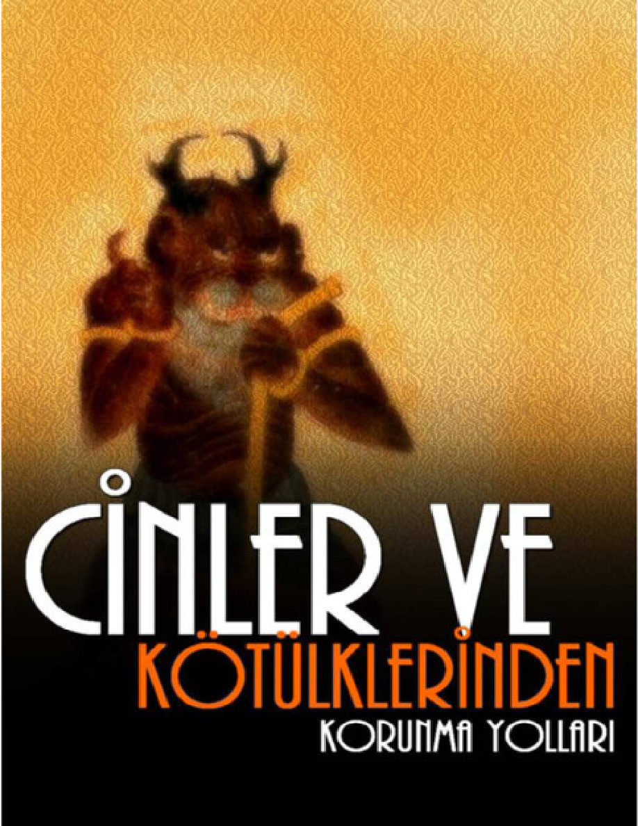 Cinler ve Kötülüklerinden Korunma Yolları PDF – Anonim / Dini Araştırma