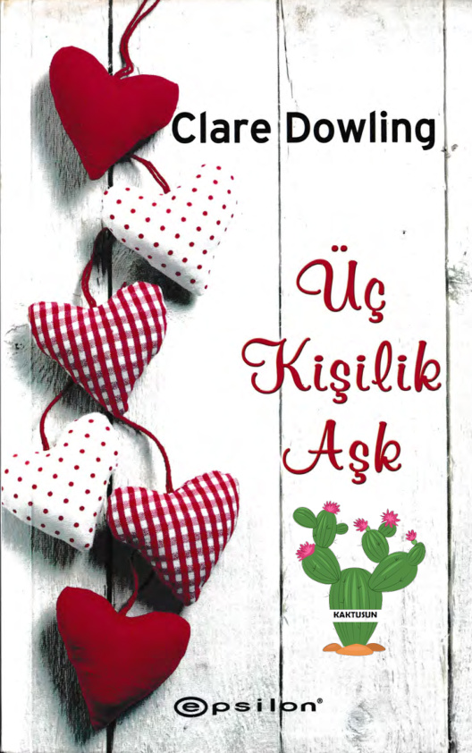Üç Kişilik Aşk PDF – Clare Dowling