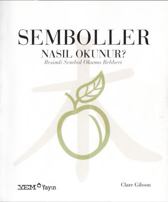 Semboller Nasıl Okunur (Cilt 1) PDF – Clare Gibson
