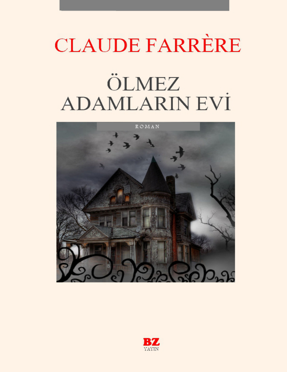 Ölmez Adamların Evi PDF – Claude Farrère