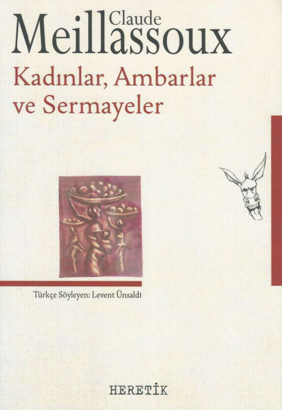 Kadınlar Ambarlar ve Sermayeler PDF – Claude Meillassoux