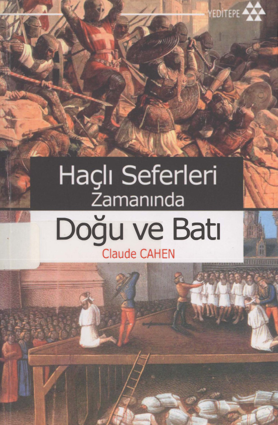 Haçlı Seferleri Zamanında Doğu ve Batı PDF – Claude Cahen