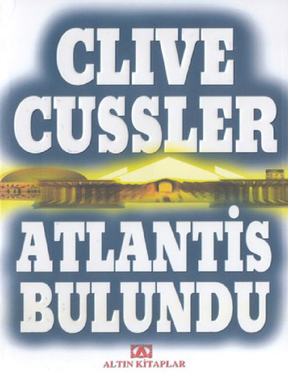 Dirk Pitt 15: Atlantis Bulundu PDF - Clive Cussler 4 Dirk Pitt 15: Atlantis Bulundu PDF – Clive Cussler