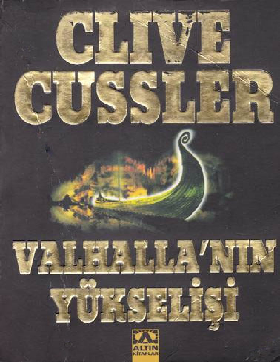 Dirk Pitt 16: Valhalla'nın Yükselişi PDF - Clive Cussler 3 Dirk Pitt 16: Valhalla’nın Yükselişi PDF – Clive Cussler