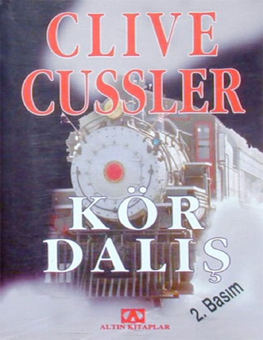Dirk Pitt 6: Kör Dalış PDF - Clive Cussler 11 Dirk Pitt 6: Kör Dalış PDF – Clive Cussler